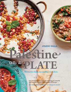 Palestine on a Plate - Joudie Kalla - Bayyāra